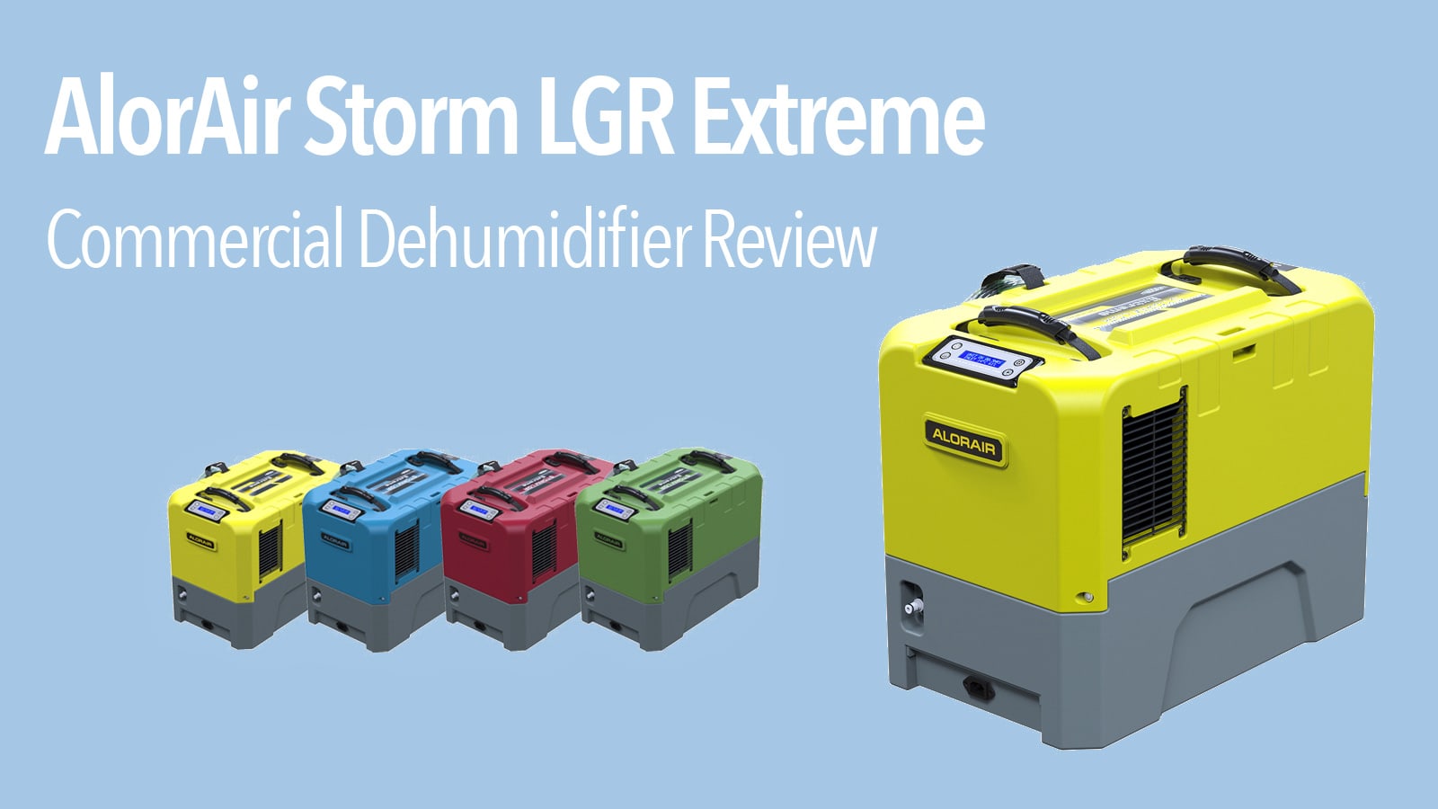 AlorAir Storm LGR Extreme Commercial Dehumidifier Review